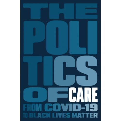 The Politics of Care (häftad, eng)