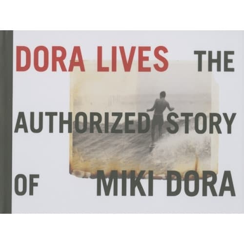 Dora Lives: The Authorized Story Of Miki Dora (inbunden, eng)