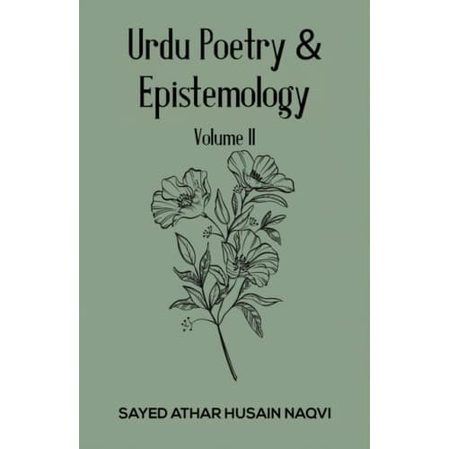 Urdu Poetry & Epistemology – Volume II (häftad, eng)