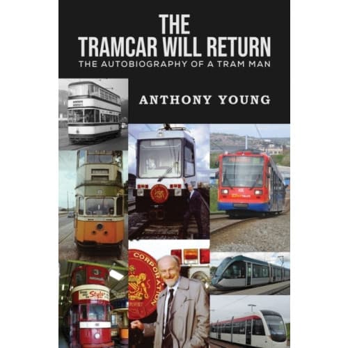 The Tramcar will Return (inbunden, eng)