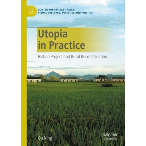 Utopia in Practice (inbunden, eng)