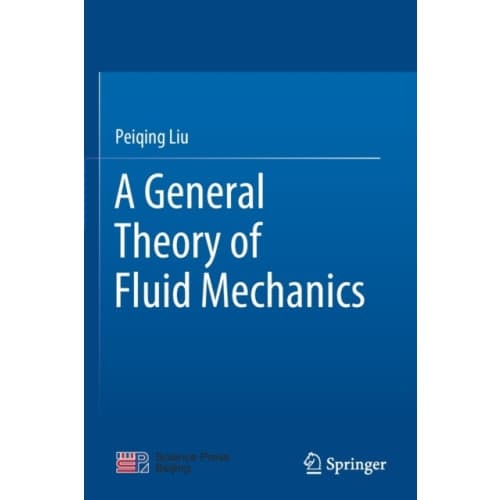 A General Theory of Fluid Mechanics (häftad, eng)