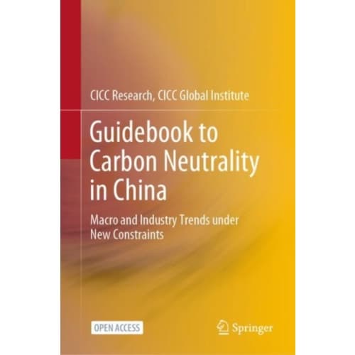 Guidebook to Carbon Neutrality in China (inbunden, eng)