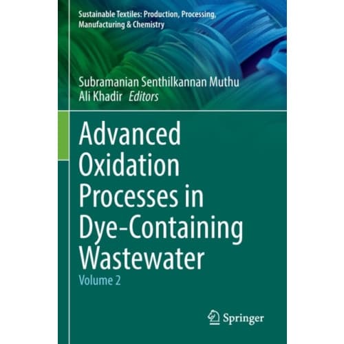 Advanced Oxidation Processes in Dye-Containing Wastewater (häftad, eng)