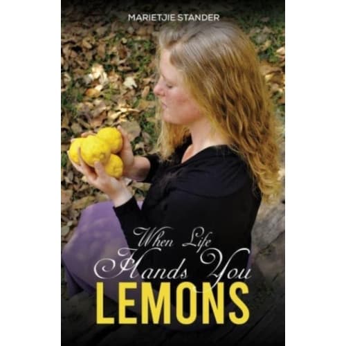 When Life Hands You Lemons (häftad, eng)
