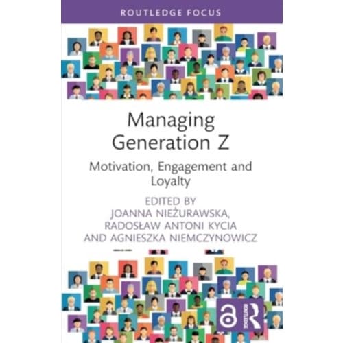 Managing Generation Z (häftad, eng)