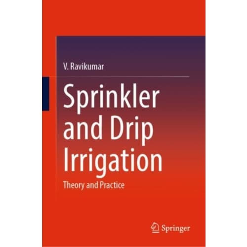 Sprinkler and Drip Irrigation (inbunden, eng)