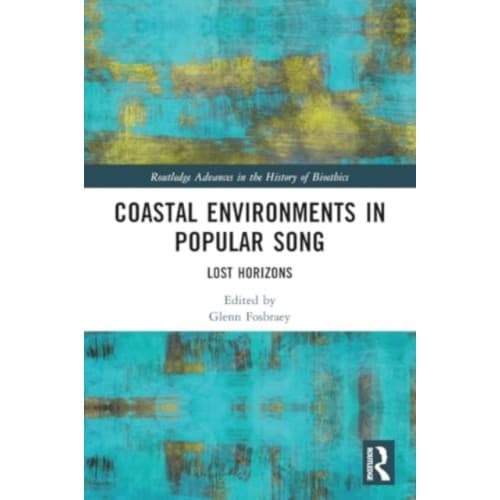 Coastal Environments in Popular Song (häftad, eng)