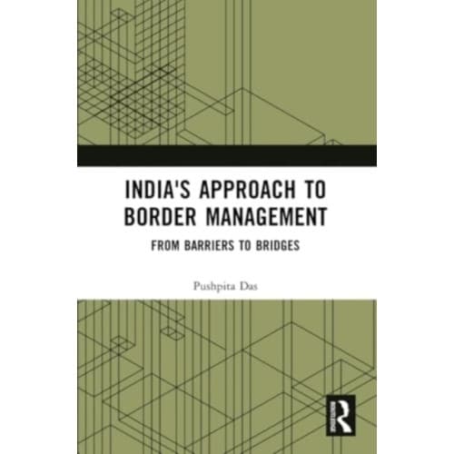 India's Approach to Border Management (häftad, eng)