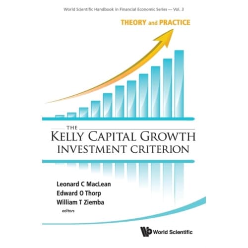 Kelly Capital Growth Investment Criterion, The: Theory And Practice (inbunden, eng)