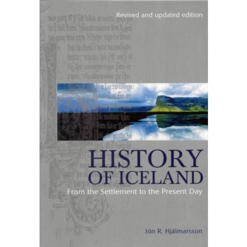 History of Iceland: From the Settlement to the Present Day (häftad, eng)