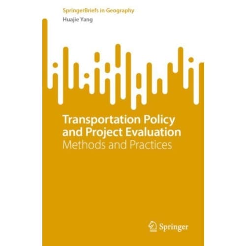 Transportation Policy and Project Evaluation (häftad, eng)