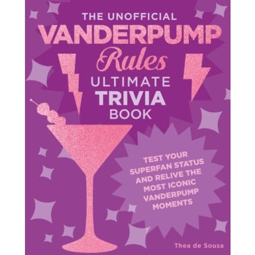 The Unofficial Vanderpump Rules Ultimate Trivia Book (häftad, eng)
