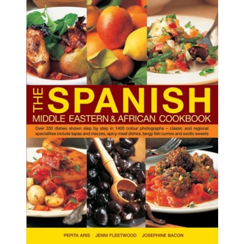 The Spanish, Middle Eastern & African Cookbook (inbunden, eng)