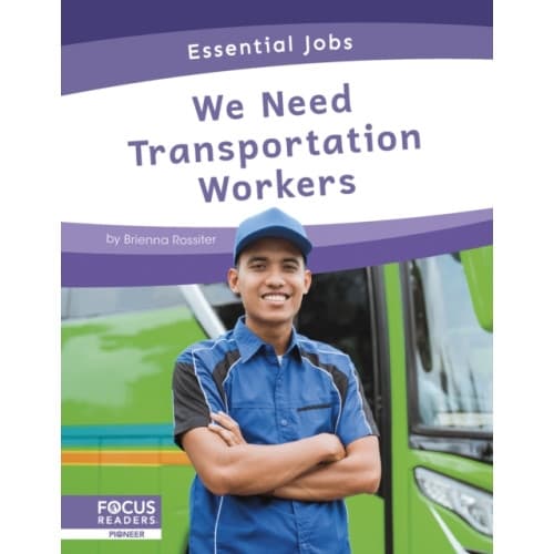 Essential Jobs: We Need Transportation Workers (inbunden, eng)