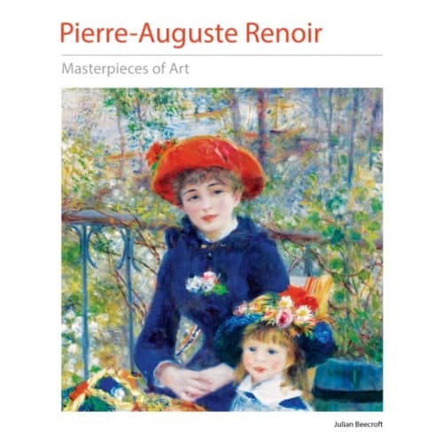 Pierre-Auguste Renoir Masterpieces of Art (inbunden, eng)