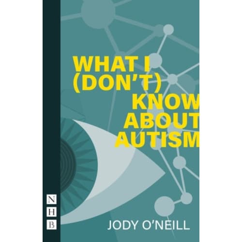 What I (Don't) Know About Autism (häftad, eng)