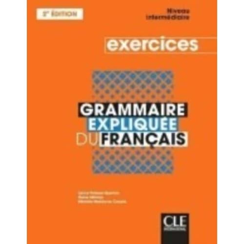 Grammaire expliquee du francais (häftad, fre)