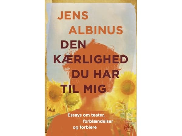 Den kærlighed du har til mig | Jens Albinus