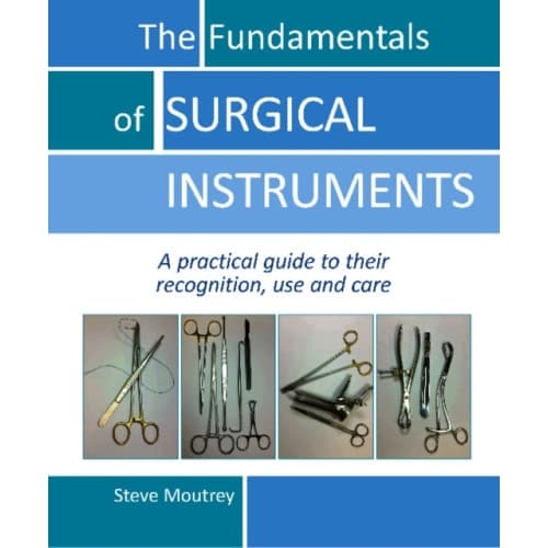 The Fundamentals of SURGICAL INSTRUMENTS (bok, spiral, eng)