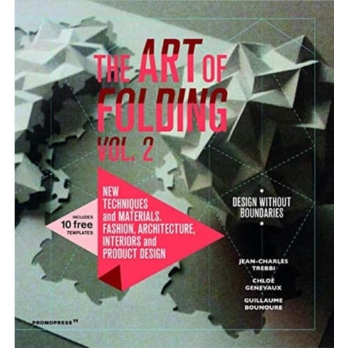 Art of Folding 2: New Techniques and Materials. Fashion, Architecture, Interior and Product Design (häftad, eng)