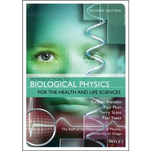 Introduction to Biological Physics for the Health and Life Sciences (häftad, eng)