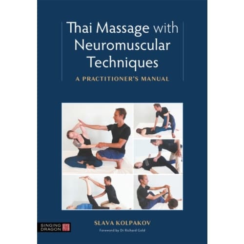 Thai Massage with Neuromuscular Techniques (häftad, eng)