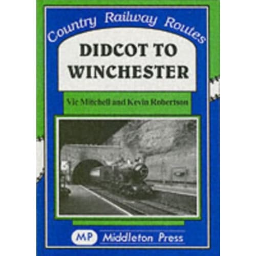 Didcot to Winchester (inbunden, eng)