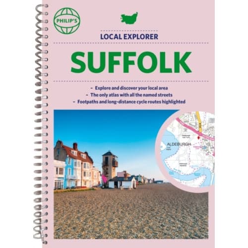 Philip's Local Explorer Street Atlas Suffolk (bok, spiral, eng)