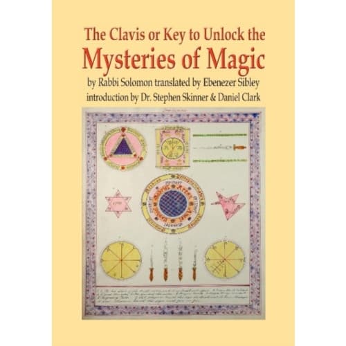 Clavis or Key to Unlock the MYSTERIES OF MAGIC (inbunden, eng)
