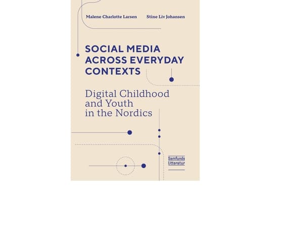 Social Media Across Everyday Contexts | Malene Charlotte Larsen og Stine Liv Johansen