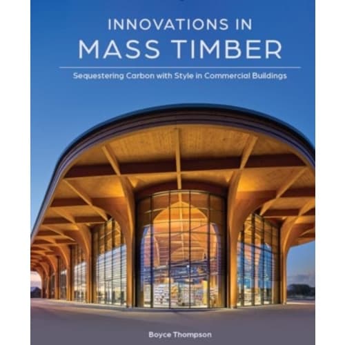 Innovations in Mass Timber (inbunden, eng)