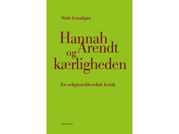Hannah Arendt og kærligheden | Niels Grønkjær