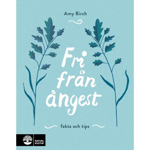 Fri från ångest : fakta och tips (bok, danskt band)