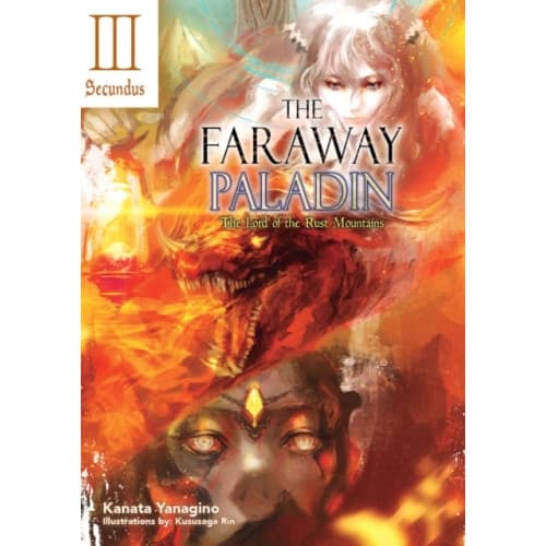 The Faraway Paladin: The Lord of the Rust Mountains: Secundus (inbunden, eng)