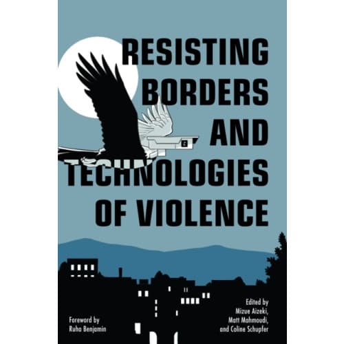 Resisting Borders and Technologies of Violence (häftad, eng)