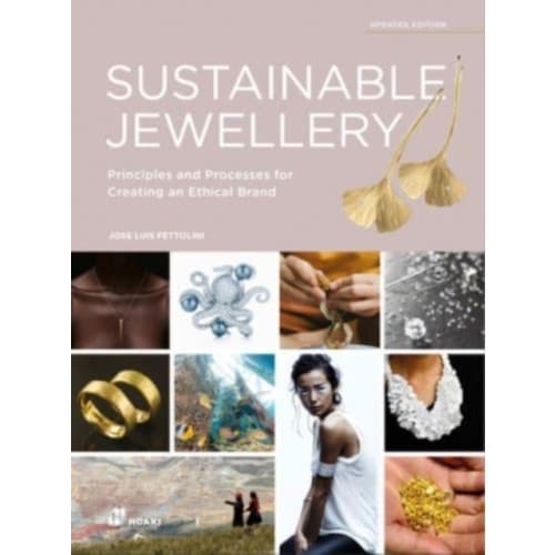 Sustainable Jewellery, Updated Edition: Principles and Processes for Creating an Ethical Brand (häftad, eng)