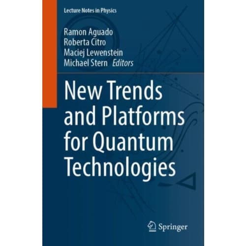 New Trends and Platforms for Quantum Technologies (häftad, eng)