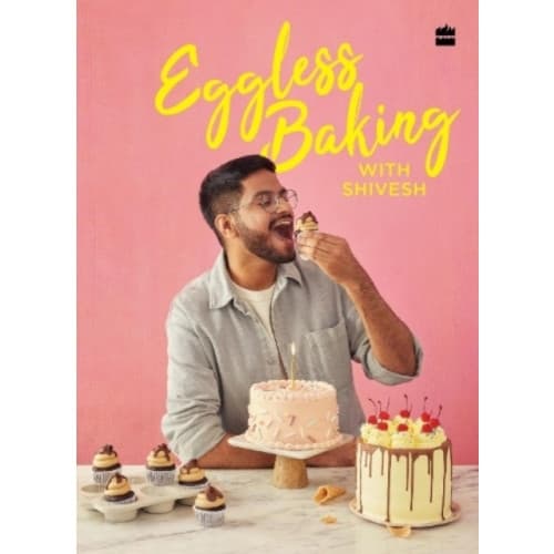 Eggless Baking With Shivesh (inbunden, eng)
