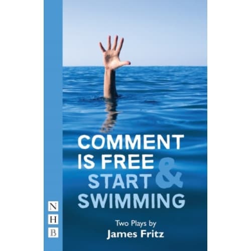 Comment is Free & Start Swimming (häftad, eng)