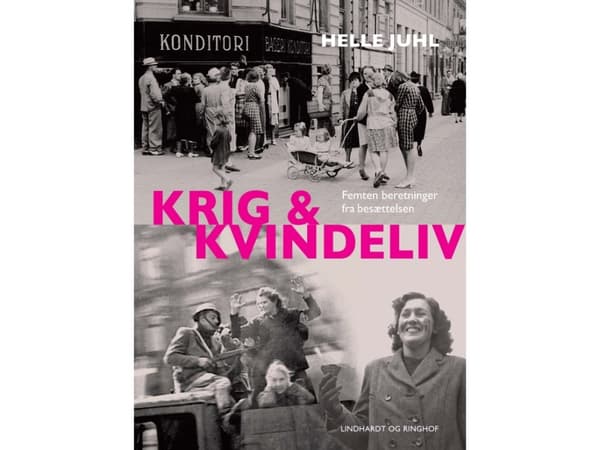 Krig og kvindeliv | Helle Juhl