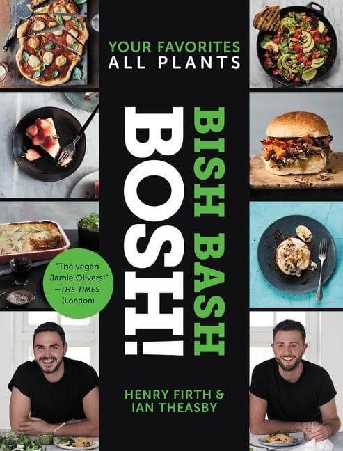 Bish Bash Bosh!: Your Favorite All Plants 9780062911216