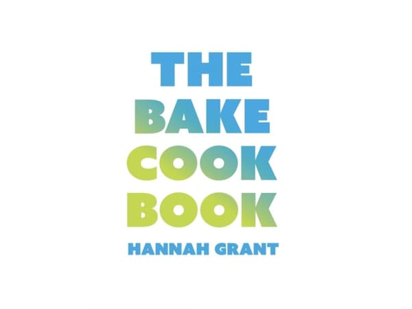 The Bake Cookbook | Hannah Grant | Språk: Danska
