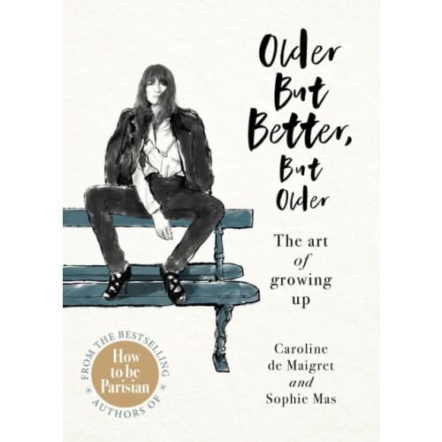 Older but Better, but Older (inbunden, eng)