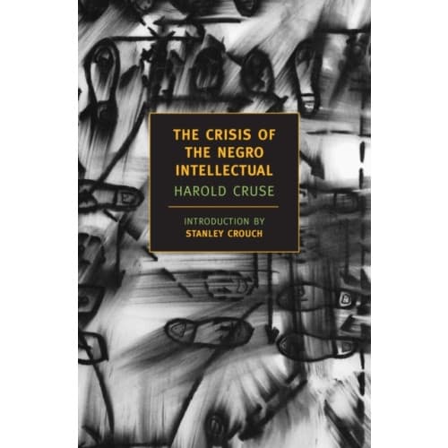 The Crisis Of The Negro Intellectua (häftad, eng)