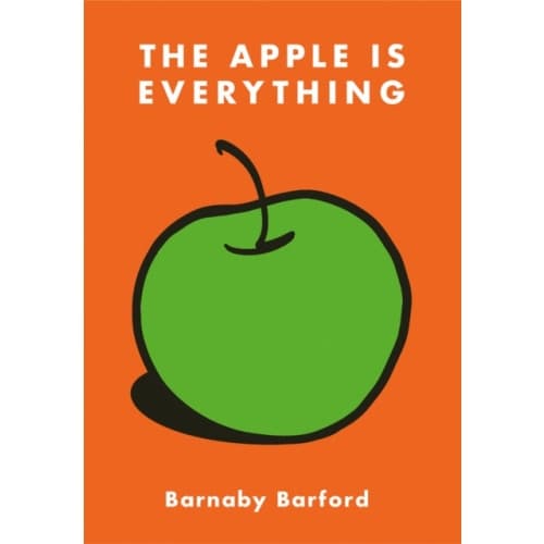 The Apple is Everything (inbunden, eng)