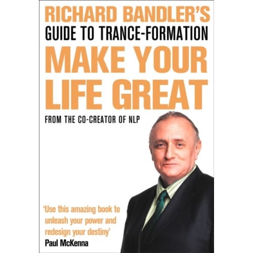 Richard Bandler's Guide to Trance-formation (häftad, eng)