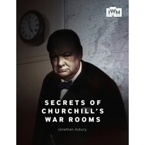 Secrets of Churchill's War Rooms (inbunden, eng)