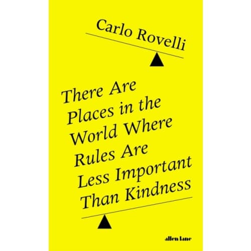 There Are Places in the World Where Rules Are Less Important Than Kindness (inbunden, eng)
