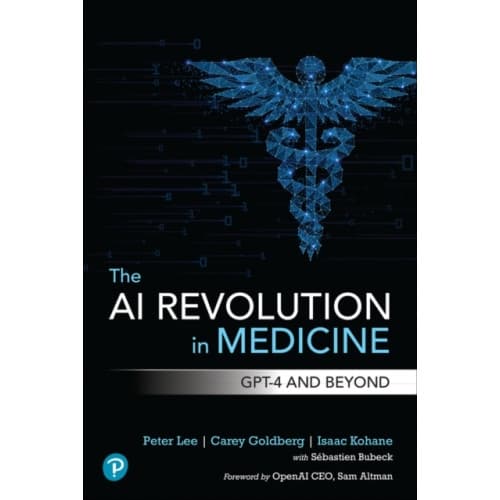 The AI Revolution in Medicine (häftad, eng)